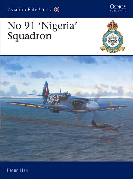 Cover for Peter Hall · Aviation Elite Units 3: No 91' Nigeria' Sqn - Osprey Aviation Elite S. (Paperback Book) (2001)