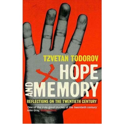 Cover for Tzvetan Todorov · Hope And Memory: Reflections on the Twentieth Century (Paperback Book) [Main - Print on Demand edition] (2005)