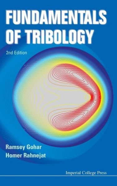 Cover for Gohar, Ramsey (Imperial College London, Uk) · Fundamentals Of Tribology (2nd Edition) (Innbunden bok) [2 Revised edition] (2012)