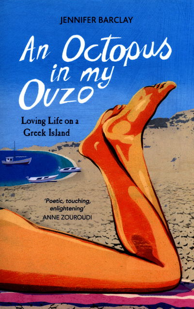 Cover for Jennifer Barclay · An Octopus in My Ouzo: Loving Life on a Greek Island (Paperback Book) (2016)