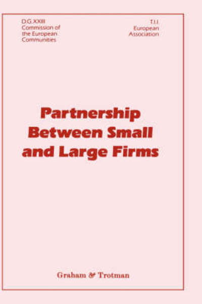 Cover for John Michel Gibb · Partnership Between Small and Large Firms (Innbunden bok) [1989 edition] (1989)