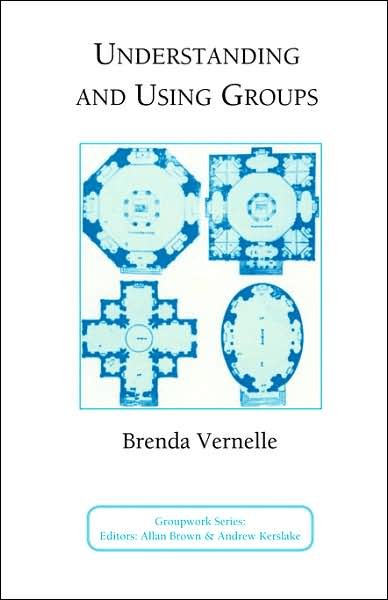 Cover for B Vernelle · Understanding and Using Groups (Groupwork) (Gebundenes Buch) (1994)