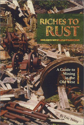 Cover for Eric Twitty · Riches to Rust (Pocketbok) (2000)