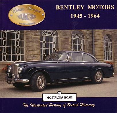 Bentley Motors 1945-1964 - Classic Marques - Malcolm Bobbitt - Książki - Crecy Publishing - 9781903016602 - 3 czerwca 2014