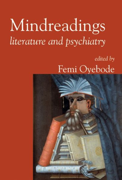 Cover for Femi Oyebode · Mindreadings: Literature and Psychiatry (Paperback Book) (2009)