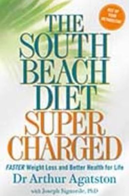 Cover for Arthur Agatston · South Beach Diet Supercharged - Faster Weight Loss and Better Healt (N/A) (2010)