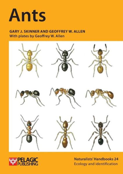 Ants (Digital Reprint) - Gary J Skinner - Boeken - Pelagic Publishing Ltd - 9781907807602 - 22 juli 2013