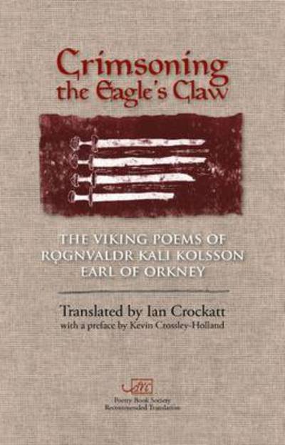 Cover for Rognvaldr Kali Kolsson · Crimsoning the Eagle's Claw - Arc Classics: New Translations of Great Poets of the Past (Paperback Book) (2014)