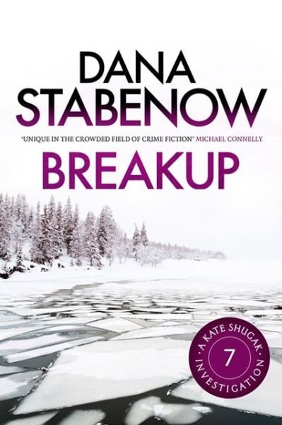 Cover for Dana Stabenow · Breakup - A Kate Shugak Investigation (Taschenbuch) (2013)