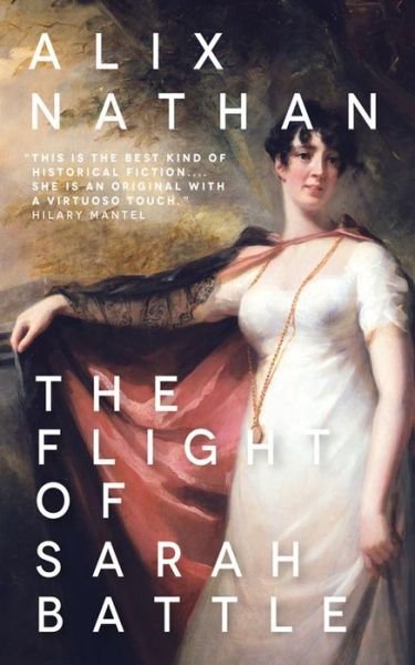 Cover for Alix Nathan · The Flight of Sarah Battle (Paperback Bog) [UK edition] (2015)