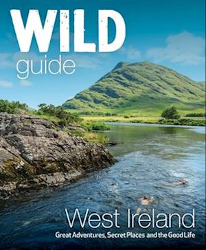 Cover for Candida Frith-Macdonald · Wild Guide West Ireland: Travel Adventure Guide - Wild Atlantic Way, Donegal, Galway, Mayo, Clare, Cork &amp; Kerry - Wild Guide (Paperback Book) (2025)