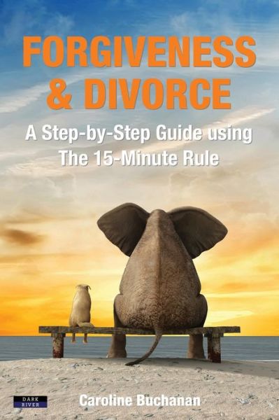 Cover for Caroline Buchanan · Forgiveness   Divorce: a Step-by-step Gu (Paperback Book) (2020)