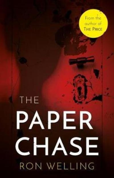 The Paper Chase - Ron Welling - Bøger - Book Guild Publishing Ltd - 9781912575602 - 28. november 2018