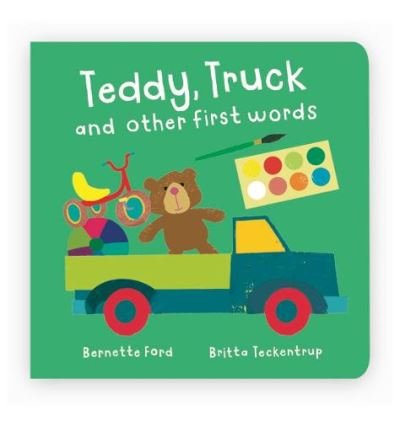 Cover for Bernette Ford · Teddy, Truck and other first words (Inbunden Bok) [UK edition] (2022)