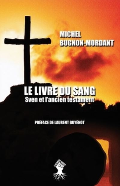 Cover for Michel Bugnon-Mordant · Le livre du sang (Paperback Book) (2020)