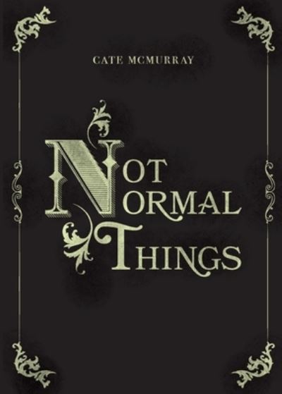 Cover for Cate McMurray · Not Normal Things (Paperback Book) (2020)