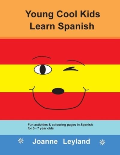 Cover for Joanne Leyland · Young Cool Kids Learn Spanish (Paperback Book) (2021)