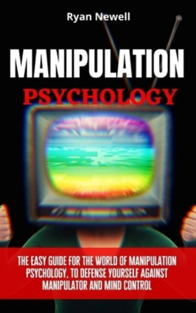 Cover for Ryan Newell · Manipulation Psychology (Hardcover Book) (2021)