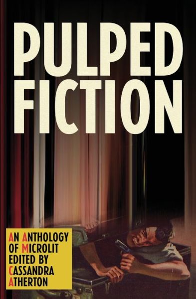 Cover for Cassandra Atherton · Pulped Fiction (Paperback Book) (2021)