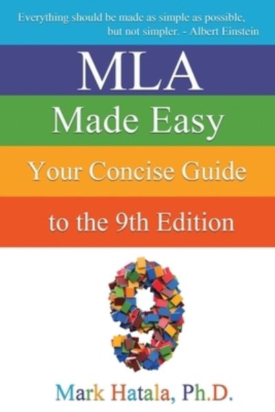 MLA Made Easy - Mark Hatala - Books - Greentop Academic Press - 9781933167602 - June 22, 2021