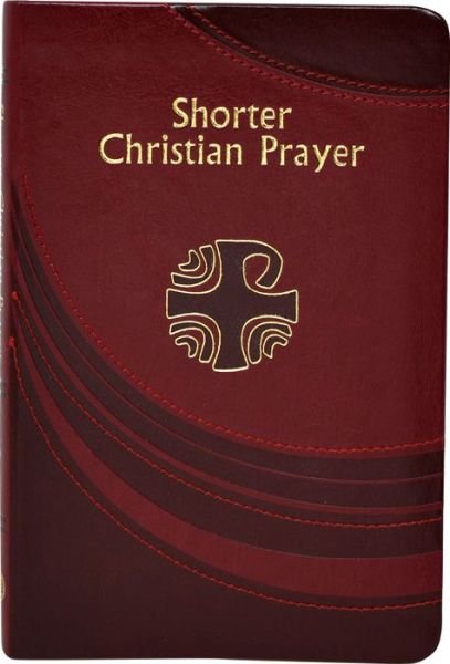 Cover for International Commission on English in the Liturgy · Shorter Christian Prayer (Leather Book) (2016)
