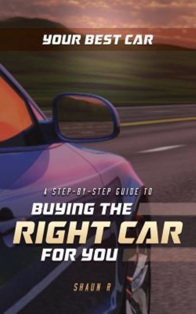 Cover for Shaun R · Your Best Car (Paperback Book) (2018)