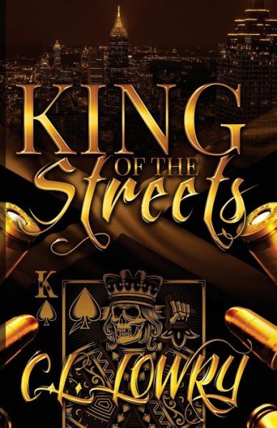 Cover for C L Lowry · King of the Streets - Street Kings (Paperback Book) (2018)