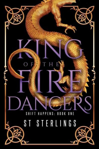 Cover for S T Sterlings · King of the Fire Dancers (Paperback Book) (2017)