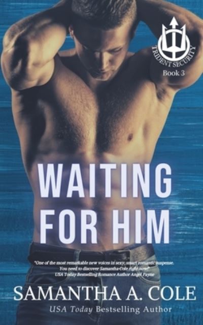 Cover for Samantha a Cole · Waiting For Him (Paperback Book) (2020)