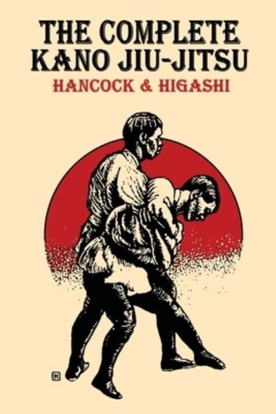 Cover for H Irving Hancock · The Complete Kano Jiu-Jitsu (Pocketbok) (2022)