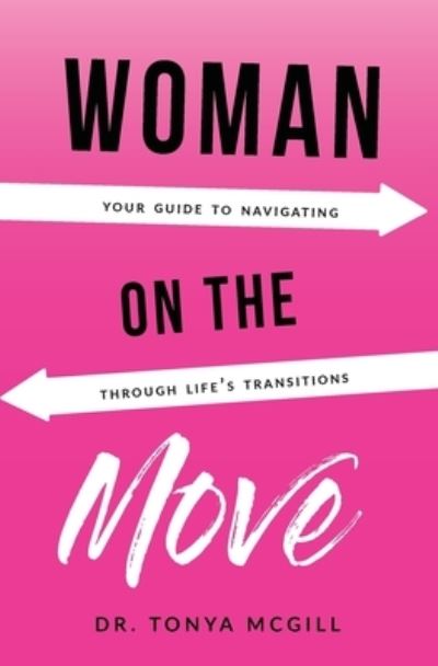 Cover for Tonya McGill · Woman On The Move (Paperback Book) (2020)