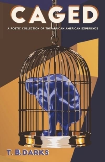 Cover for T B Darks · Caged (Paperback Book) (2017)