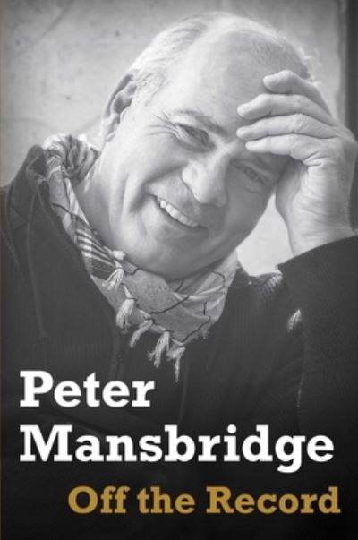 Cover for Peter Mansbridge · Off the Record (Hardcover Book) (2021)