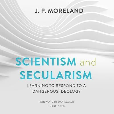 Cover for J P Moreland · Scientism and Secularism (CD) (2019)