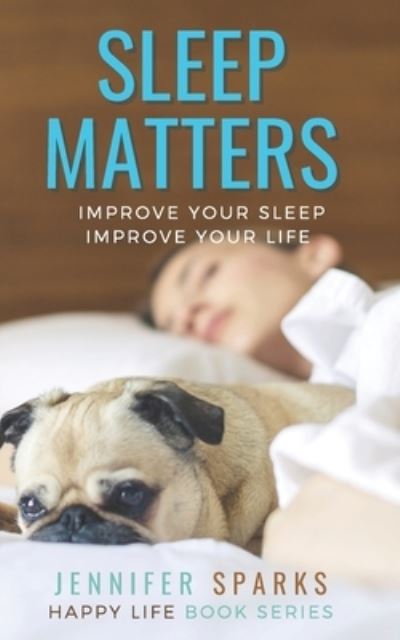 Cover for Jennifer Sparks · Sleep Matters (Paperback Book) (2020)