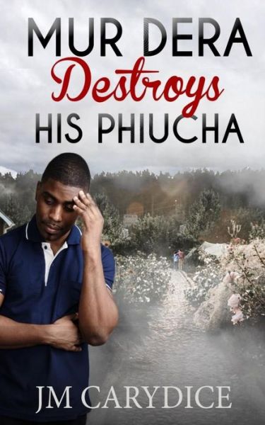 Cover for J M Carydice · Mur Dera Destroys his Phiucha (Paperback Book) (2018)