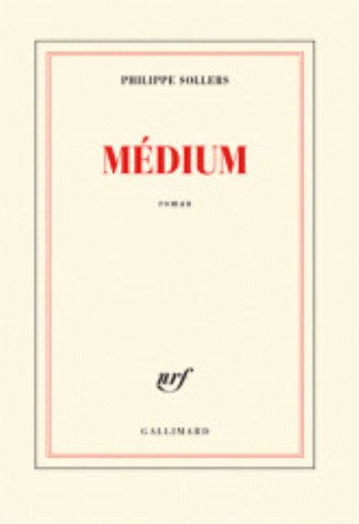 Cover for Philippe Sollers · Medium (MERCH) (2014)