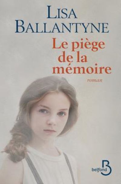 Cover for Lisa Ballantyne · Le Piege de La Memoire (Paperback Book) (2016)