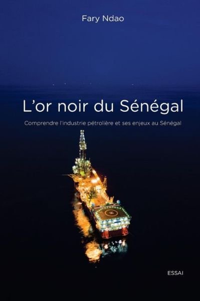 Cover for Fary Ndao · L'or noir du Senegal (Paperback Book) (2018)