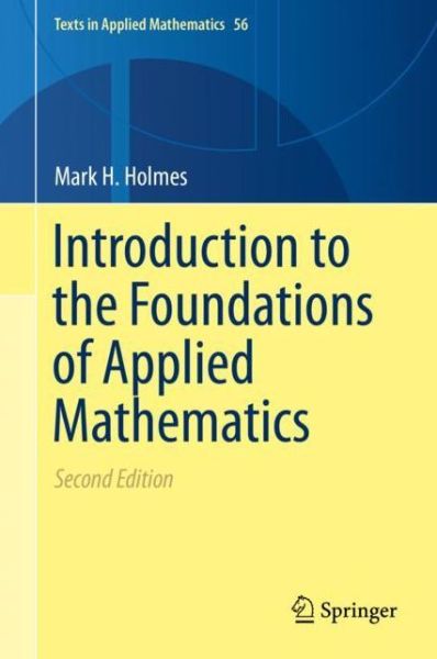 Cover for Holmes · Introduction to the Foundations of Applied Mathematics (Bok) [2nd ed. 2019 edition] (2019)