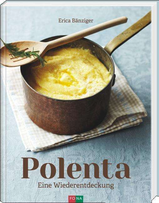 Cover for Bänziger · Polenta (Book)