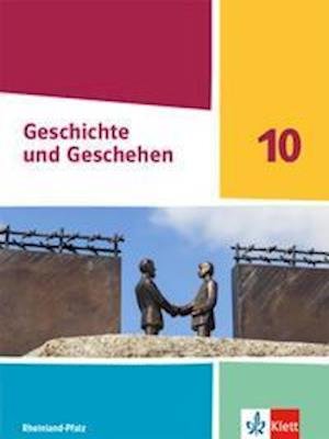 Cover for Klett Ernst /Schulbuch · Geschichte und Geschehen 10. Schulbuch Klasse 10. Ausgabe Rheinland-Pfalz Gymnasium (Paperback Bog) (2022)