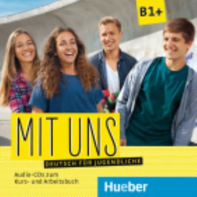 Mit uns!: Audio-CDs zum Kursbuch B1+ (2) + Audio-CD zum Arbeitsbuch B1+ (1) - Anna Breitsameter - Książki - Max Hueber Verlag - 9783190210602 - 22 maja 2017