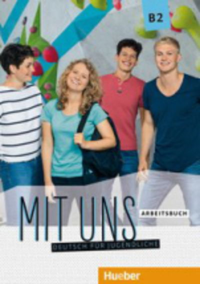 Cover for Anna Breitsameter · Mit uns!: Arbeitsbuch B2 (Paperback Book) (2018)