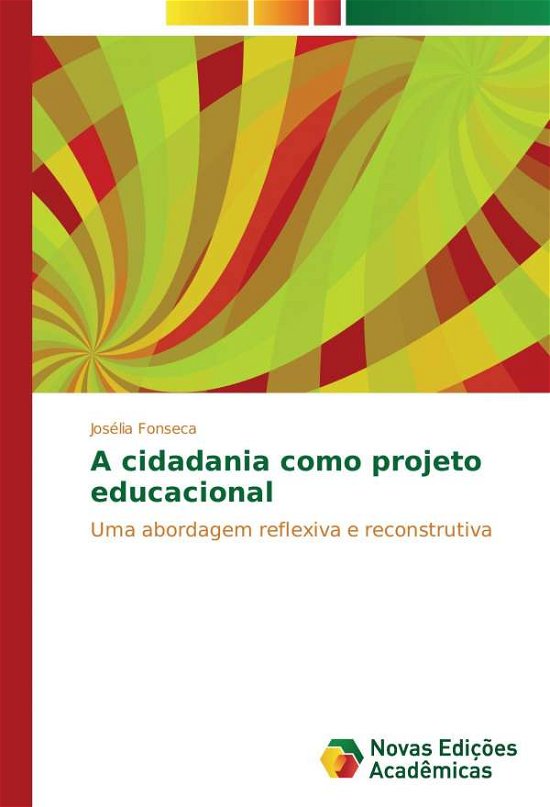 Cover for Fonseca · A cidadania como projeto educac (Bog)
