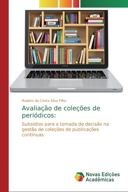 Cover for Rubens Da Costa Silva Filho · Avaliacao de colecoes de periodicos (Paperback Book) (2019)