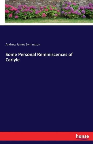 Cover for Symington · Some Personal Reminiscences o (Book) (2017)