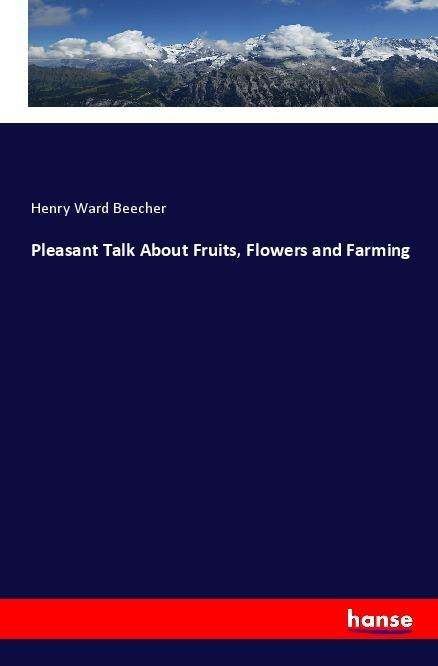 Cover for Beecher · Pleasant Talk About Fruits, Flo (Bog)