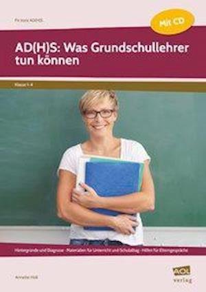 Cover for Holl · AD (H)S: Was Grundschullehrer tun k (Book)