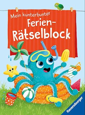 Cover for Tanja Bürgermeister · Ravensburger Mein kunterbunter Ferien-Rätselblock - Rätselspaß im Urlaub, auf Reisen oder Zuhause (Zabawki)